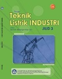 Image of Buku Teknik Listrik Industri Jilid 3 Kelas 12 SMK