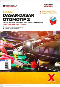 Image of Esensi dasar-dasar otomotif 2 bidang keahlian teknologi manufaktur dan rekayasa SMK/MAK kls X