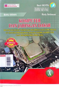 Image of Komputer dan jaringan dasar X /bidang keahlian teknologi informasi dan komunikasi C2 ( dasar program keahlian teknik komputer dan informatika SMK/MAK