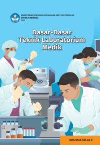 Image of Dasar-Dasar Teknik Laboratorium Medik untuk SMK/MAK Kelas X
