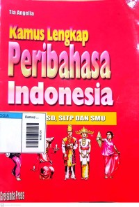 Image of Kamus lengkap peribahasa indonesia : Untuk; sd, smp, dan sma