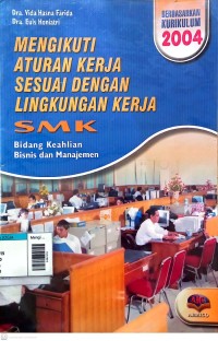 Image of Mengikuti aturan kerja sesuai dengan lingkungan kerja smk