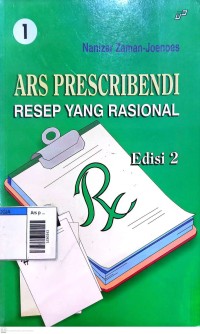 Image of Ars prescribendi 1 / resep yang rasional edisi 2