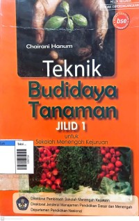 Image of Teknik budidaya tanaman smk jilid 1