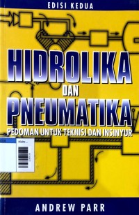 Image of Hidrolika dan pneumatika pedoman untuk teknisi dan insinyur