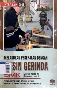 Image of Melakukan pekerjaan dengan mesin gerinda smk kls XI