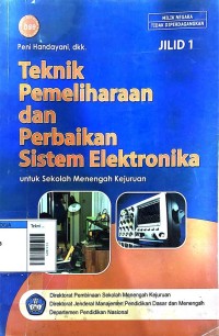 Image of Teknik pemeliharaan dan perbaikan sistem elektronika smk jilid 1