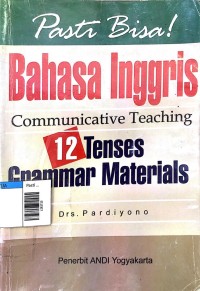 Image of Pasti bisa bahasa inggris communicative teaching 12 tenses grammar materials