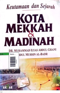 Image of Keutamaan dan sejarah kota mekkah dan madinah