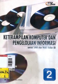 Image of Ketrampilan komputer dan pengelolaan informasi smk kls XI
