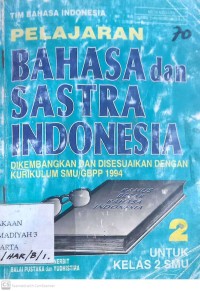 Image of Pelajaran bahasa dan sastra indonesia 2 untuk kelas 2 SMU
