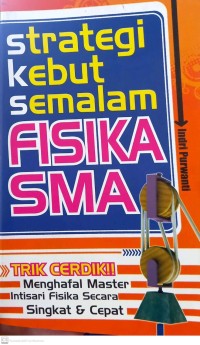 Image of Strategi kebut semalam fisika SMA
