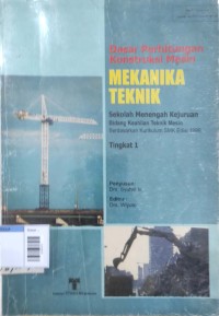 Image of Dasar perhitungan konstruksi mesin mekanika teknik tingkat 1