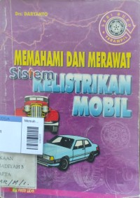 Image of Memahami dan merawat sistem kelistrikan mobil