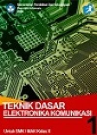 Image of Buku Teknik Dasar Elektronika Komunikasi Kelas 10 SMK 1