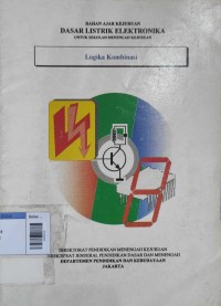 Image of Bahan ajar kejuruan dasar listrik elektronika : logika kombinasi