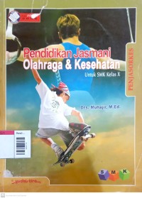 Image of Pendidikan jasmani olahraga dan kesehatan untuk smk kelas 1
