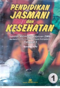 Image of Pendidikan jasmani dan kesehatan untuk smk tingkat 1