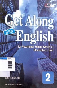 Image of Get Along with English For Vocational School Grade XI Elementary Level