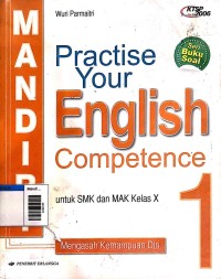Image of Mandiri Practise Your English Competence untuk SMK dan MAK Kelas X