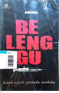 Image of Belenggu : Kisah nyata pecandu narkoba