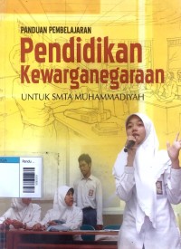 Image of Panduan pembelajaran pendidikan kewarganegaraan untuk smta muhammadiyah