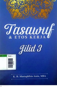 Image of Tasawuf dan etos kerja jilid 3