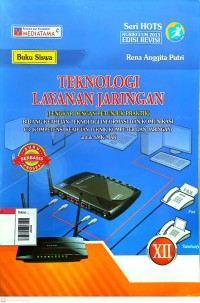 Image of Teknologi layanan jaringan bidang keahlian teknologi informasi dan komunikasi komputer jaringan SMK/MAK kls XII