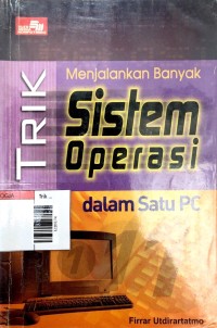 Image of Trik menjalankan sistem operasi dalam satu PC