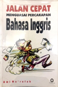 Image of JALAN CEPAT MENGUASAI PERCAKAPAN Bahasa Inggris
