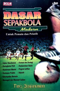 Image of DASAR SEPAKBOLA Modern: Untuk Pemain dan Pelatih