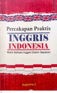 Image of Percakapan praktis inggris-indonesia: Mahir bahsa inggris dalam sepekan