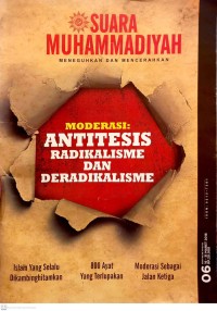 Image of Suara Muhammadiyah: Moderasi: Antitesis Radikalisme dan Deradikalisme