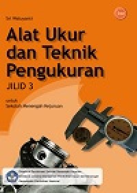 Image of Buku Alat Ukur dan Teknik Pengukuran Jilid 3 Kelas 12 SMK