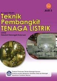Image of Buku Teknik Pembangkit Tenaga Listrik Jilid 3 Kelas 12 SMK