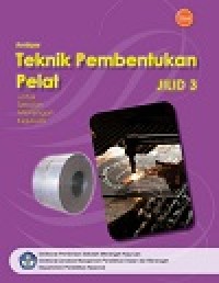 Image of Buku Teknik Pembentukan Pelat Jilid 3 Kelas 12 SMK