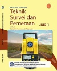 Image of Buku Teknik Survei dan Pemetaan Jilid 1 Kelas 10 SMK